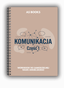 Podręcznik do nauki komunikacji w języku angielskim, część 1.